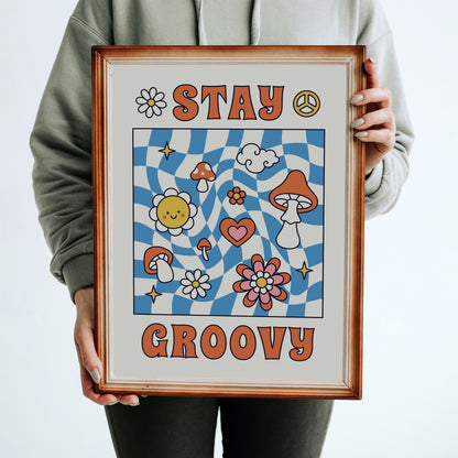Stay Groovy 70s Retro Poster