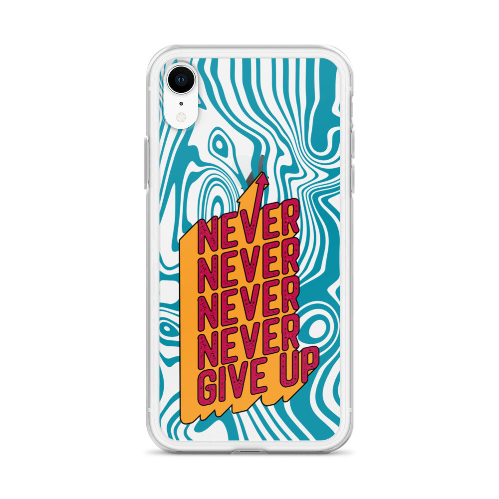 Never Give Up iPhone Case